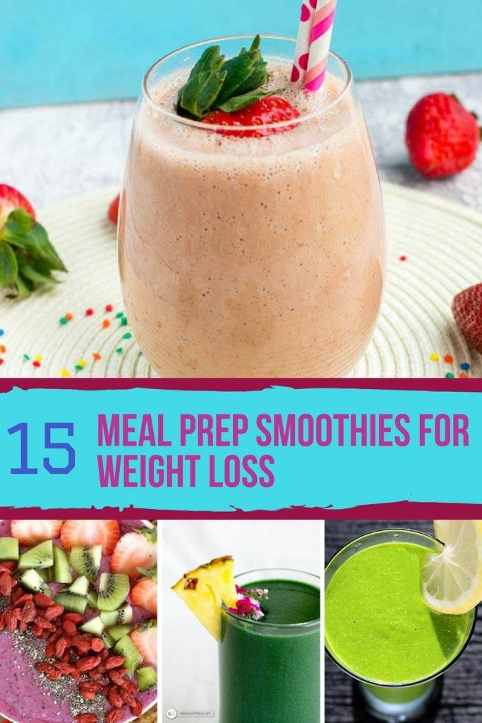 15 Meal Prep Smoothies for Weight Loss - Super Foods Life